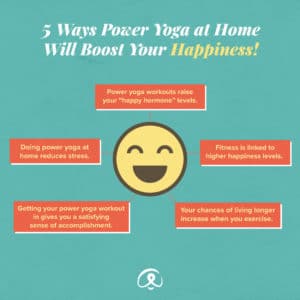 power yoga at home will boost your happiness